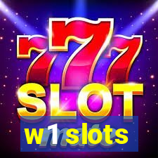 w1 slots